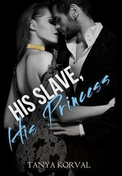 His Slave, His Princess - Korval, Tanya