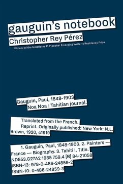 Gauguin's Notebook: A Retrospective - Pérez, Christopher Rey