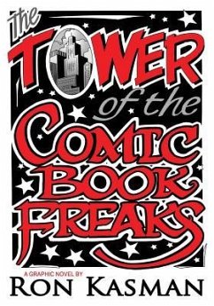 The Tower of the Comic Book Freaks - Kasman, Ron