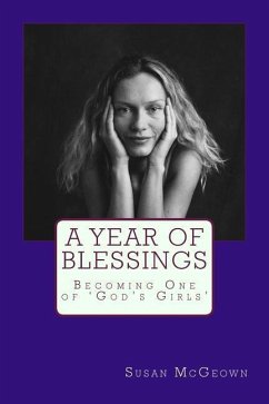 A Year of Blessings: Becoming One of 'God's Girls' - McGeown, Susan