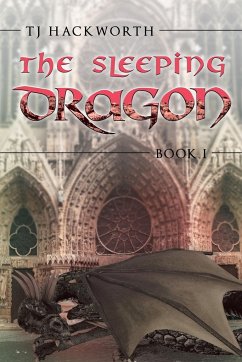 The Sleeping Dragon: Book 1 - Hackworth, Tj