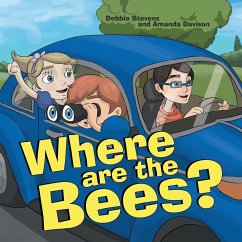 Where are the Bees? - Stevens, Debbie; Davison, Amanda