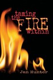Taming the Fire Within