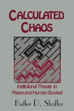 Calculated Chaos - Shaffer, Butler D.