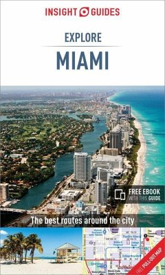 Insight Guides Explore Miami (Travel Guide with Free Ebook) - Insight Guides