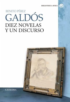Diez novelas y un discurso - Pérez Galdós, Benito