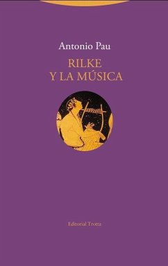 Rilke y la música - Pau Pedrón, Antonio