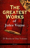 The Greatest Works of Jules Verne: 25 Books in One Volume (Illustrated) (eBook, ePUB)