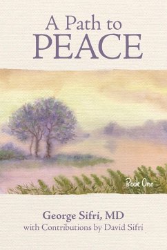 A Path to Peace - Sifri MD, George