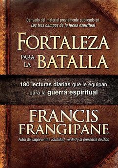 Fortaleza Para La Batalla / Strength for the Battle - Frangipane, Francis