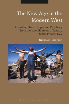 The New Age in the Modern West - Campion, Nicholas (University of Wales Trinity Saint David, UK) The New Age in the Modern West - Campion, Nicholas (University of Wales Trinity Saint David, UK)