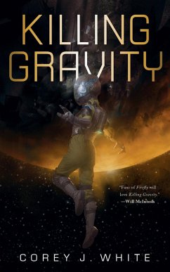 KILLING GRAVITY - White, Corey J.