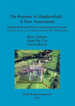 The Romans in Huddersfield - A New Assessment - Hobson, Barry; Clay, Granville; Brown, Gerrie