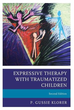 Expressive Therapy with Traumatized Children - Klorer, P. Gussie