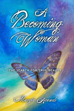 A Becoming Woman - Arends, Margie