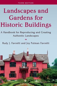 Landscapes and Gardens for Historic Buildings - Favretti, Rudy J.; Favretti, Joy Putman