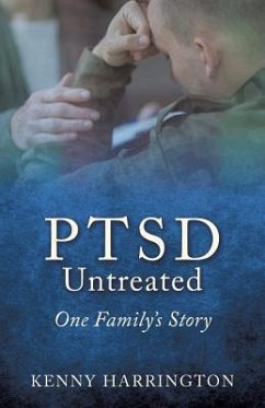 PTSD Untreated: One Family's Story - Harrington, Kenny