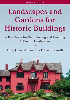 Landscapes and Gardens for Historic Buildings - Favretti, Rudy J.; Favretti, Joy Putman