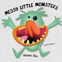 Messy Little Monsters Volume One - Bristow, Drew
