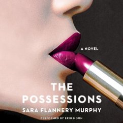 The Possessions - Murphy, Sara Flannery