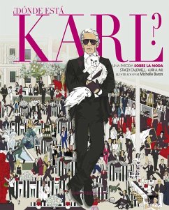 ¿Dónde está Karl? : una parodia sobre el mundo de la moda - Aki, Ajiri A.; Caldwell, Stacey