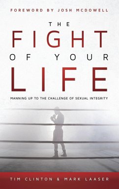 The Fight of Your Life - Clinton, Tim; Laaser, Mark