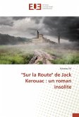 "Sur la Route" de Jack Kerouac : un roman insolite