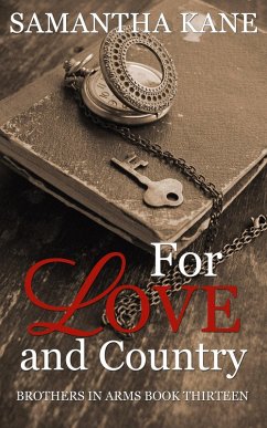 For Love and Country (Brothers in Arms, #13) (eBook, ePUB) - Kane, Samantha