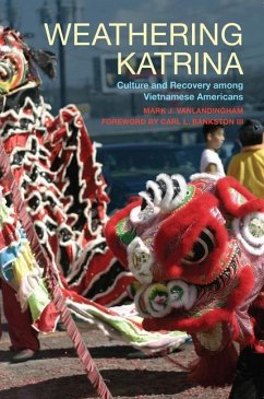 Weathering Katrina: Culture and Recovery Among Vietnamese Americans - Vanlandingham, Mark J.; Vanlandingham, Mark
