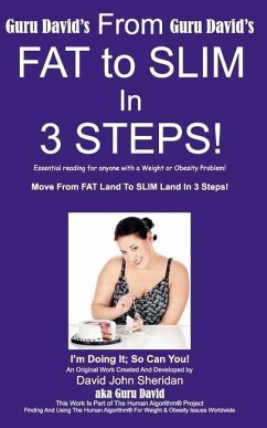 From FAT to SLIM In 3 Steps! - Sheridan, David John