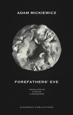 Forefathers' Eve - Mickiewicz, Adam
