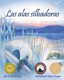 Las Alas Silbadoras (Whistling Wings)