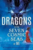 Dragons of the Seven Cosmic Seas of ME