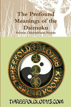 The Profound Meanings of the Daimoku - Chamberlain-Nyudo, Sylvain