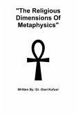 &quote;The Religious Dimensions Of Metaphysics&quote;