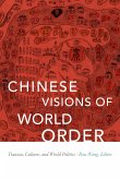 Chinese Visions of World Order