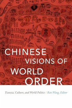 Chinese Visions of World Order