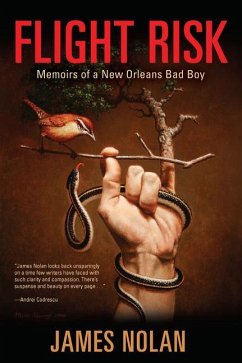 Flight Risk: Memoirs of a New Orleans Bad Boy - Nolan, James
