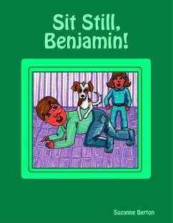 Sit Still, Benjamin! - Berton, Suzanne