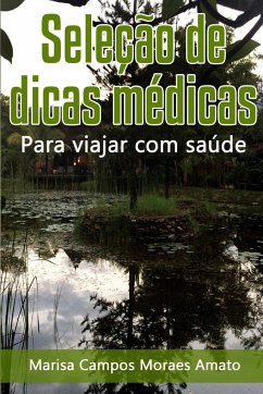 Seleção de dicas médicas para viajar com saúde - Amato, Marisa