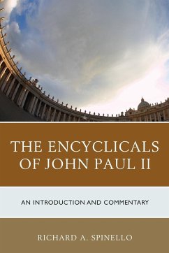 The Encyclicals of John Paul II - Spinello, Richard A.