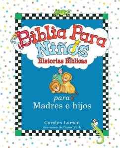 Biblia Para Niños - Larsen, Carolyn