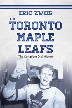 The Toronto Maple Leafs - Zweig, Eric