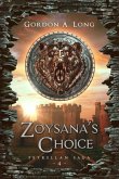 Zoysana's Choice: The Petrellan Saga Begins