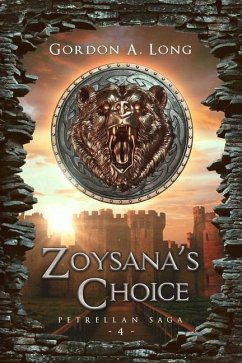 Zoysana's Choice: The Petrellan Saga Begins - Long, Gordon A.