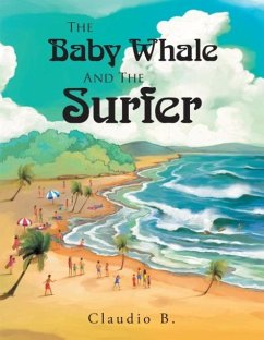 The Baby Whale and the Surfer - Claudio B.