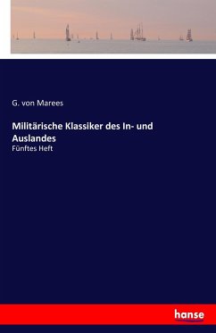 Militärische Klassiker des In- und Auslandes - Marees, G. von