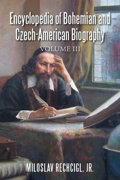 Encyclopedia of Bohemian and Czech-American Biography - Rechcigl, Jr. Miloslav