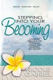 STEPPING INTO YOUR BECOMING