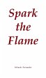 Spark the Flame - Bild 1